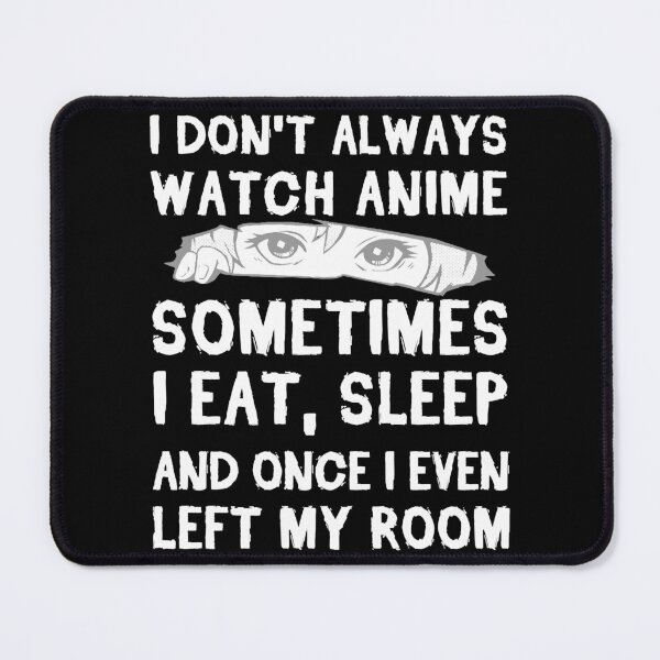 Item preview, Good Love Bound Together Beauty I Dont Always Watch Anime Sometimes I Eat And Sleep Classic Music Fa designed and sold by PagePractitione.