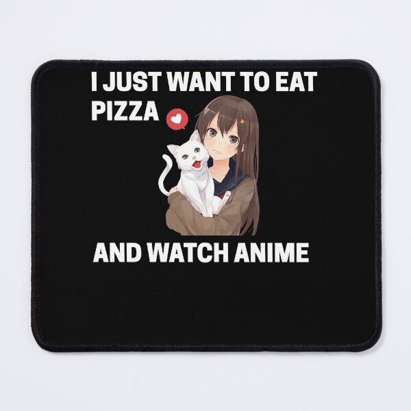Item preview, Good Love Bound Together Beauty I Just Want To Eat Pizza And Watch Anime Gift Movie Fans designed and sold by PagePractitione.