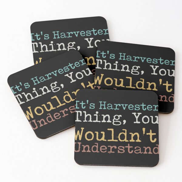 Item preview, It's Harvester Thing, You Wouldn't Understand designed and sold by Maestrotry.