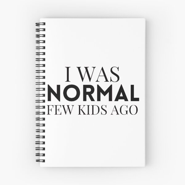 Item preview, I was normal few kids ago designed and sold by Dressculture.