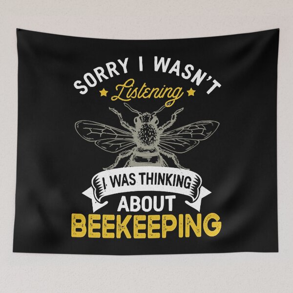 Item preview, Sorry I Wasn't Listening I Was Thinking About Beekeeping designed and sold by AbuhaSalah.