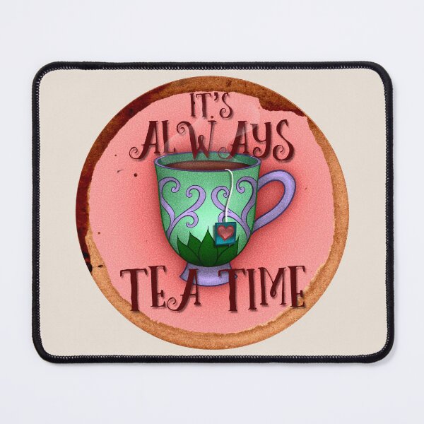 Item preview, It’s Always Tea Time! designed and sold by Nukabelle.