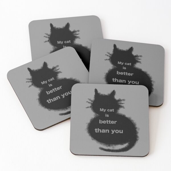 Item preview, My cat is better than you designed and sold by LittleRedChucks.