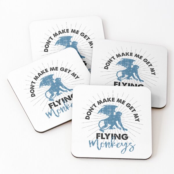 Item preview, Dont Make Me Get My Flying Monkeys  Saying designed and sold by ThaiTRobies.