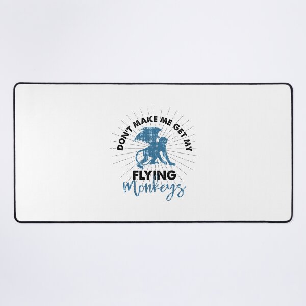 Item preview, Dont Make Me Get My Flying Monkeys  Saying designed and sold by ThaiTRobies.