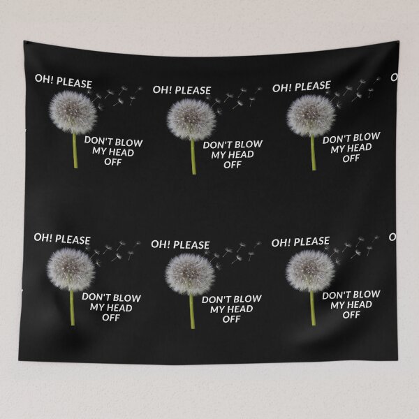 Item preview, OH! PLEASE DON'T BLOW MY HEAD OFF designed and sold by RobbiesMusic.