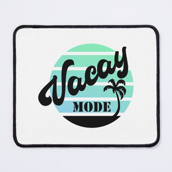 Item preview, Vacay Mode designed and sold by SimplyCosmic11.