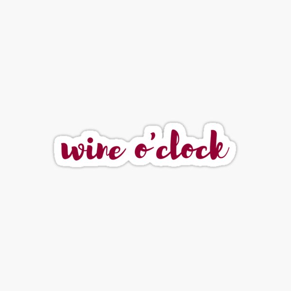 wine o'clock Sticker
