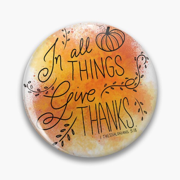 Item preview, Thanksgiving - In All Things Give Thanks designed and sold by SJMexplores.