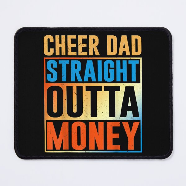 Item preview, I Cheer Coach Gift Cheer Dad Straight Outta Money  designed and sold by doriaali.