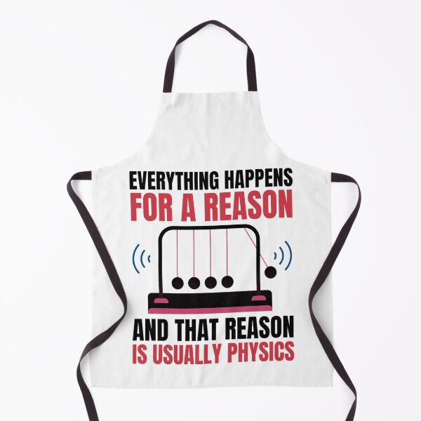 Item preview, Always Physics | Everything Happens For A Reason And That Reason Is Usually Physics designed and sold by chetan786.