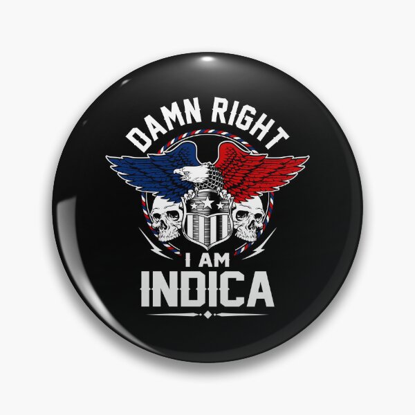 Item preview, Indica Name T Shirt - Damn Right I Am Indica Gift Item Tee designed and sold by celiagomez456.