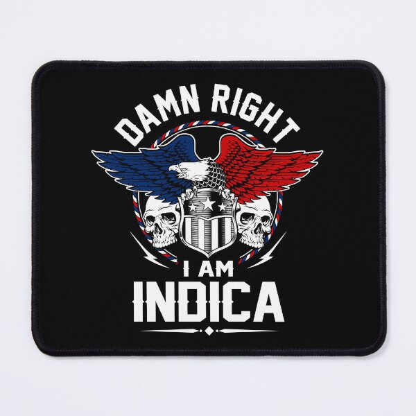 Item preview, Indica Name T Shirt - Damn Right I Am Indica Gift Item Tee designed and sold by celiagomez456.