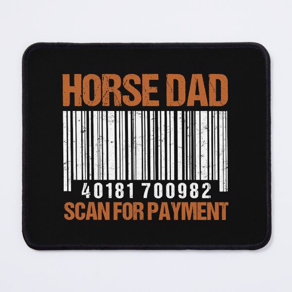 Item preview, Horse Dad Scan For Payment designed and sold by SkylerKason.