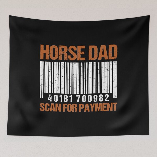 Item preview, Horse Dad Scan For Payment designed and sold by SkylerKason.