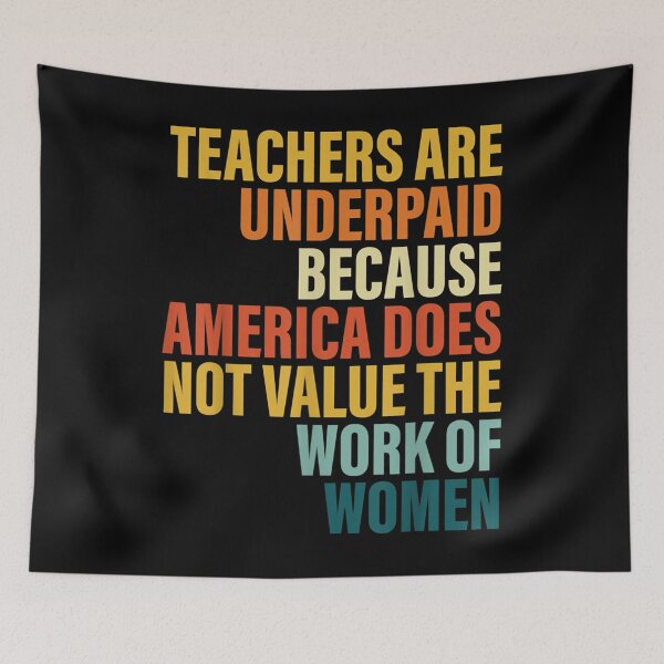Item preview, Teachers Are Underpaid Because America Do Not Value Vintage  designed and sold by doriaali.