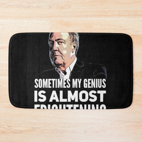 Item preview, Jeremy Clarkson Sometimes My Genius Is Almost Frightening Merchandise designed and sold by GavinLange.