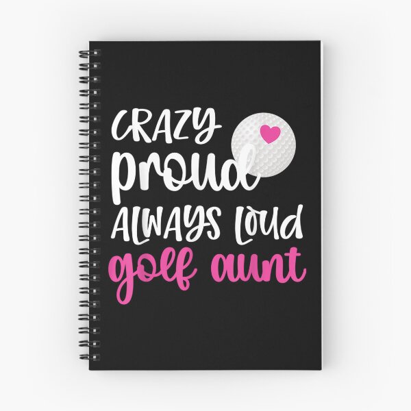Item preview, Crazy Proud Always Loud Golf Aunt Of A Golfer  designed and sold by doriaali.