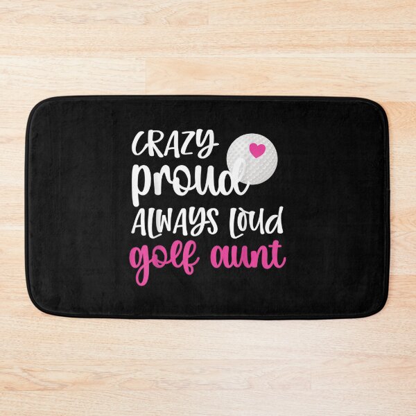 Item preview, Crazy Proud Always Loud Golf Aunt Of A Golfer  designed and sold by doriaali.