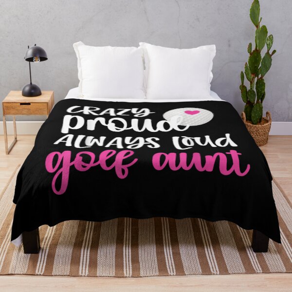 Item preview, Crazy Proud Always Loud Golf Aunt Of A Golfer  designed and sold by doriaali.