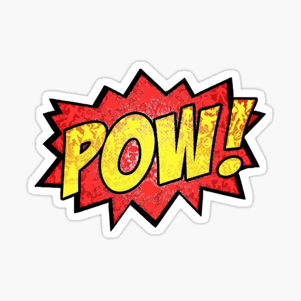 “Pow! " Sticker for Sale by RobertBush6482 | Redbubble