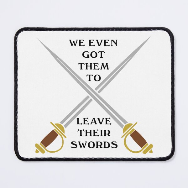 Item preview, We Even Got Them To Leave Their Swords, How I Met Your Father designed and sold by CurrantJam.