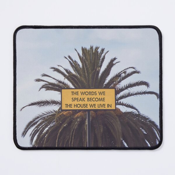 Item preview, The words we speak become the house we live in designed and sold by mensijazavcevic.