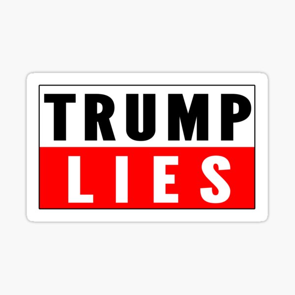 Trump Lies Sticker Sticker