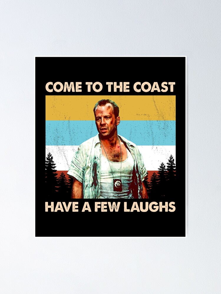 die-come-to-the-coast-have-a-few-laughs-poster-by-mirjambizjak