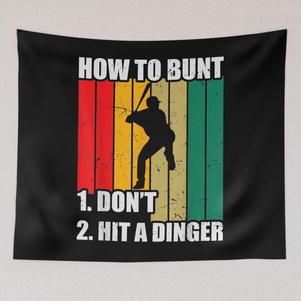 Item preview, How To Bunt 1 Dont 2 Hit A Dinger Mom Dad Men Women Funny  designed and sold by terrycar.
