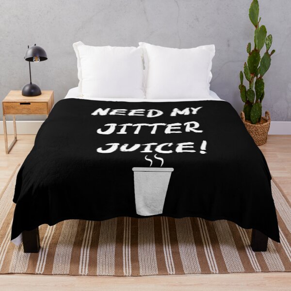 Item preview, Need My Jitter Juice! Caffeine Lovers Print designed and sold by WhatThePop.