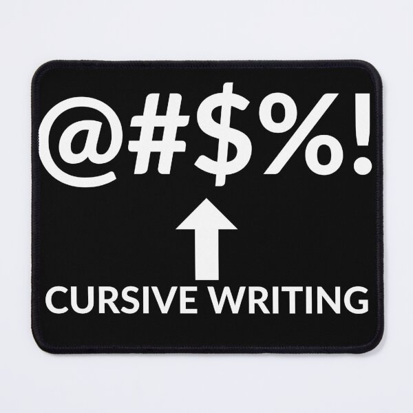 Item preview, @#$%! CURSIVE WRITING designed and sold by RobbiesMusic.