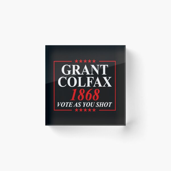 Item preview, Grant Colfax 1868 vote as you shot designed and sold by JohnGrandon.