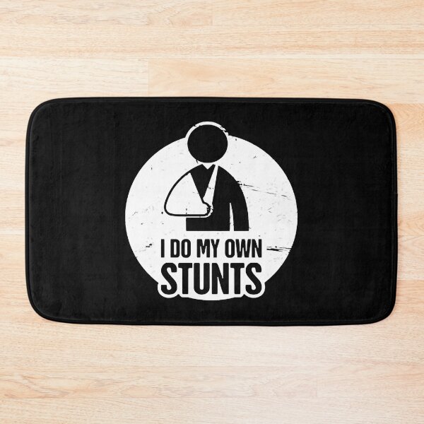Item preview, I Do My Own Stunts - Funny Broken Arm designed and sold by NeomKadio.