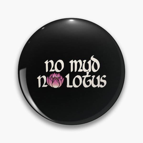 Item preview, No mud no lotus designed and sold by NeomKadio.