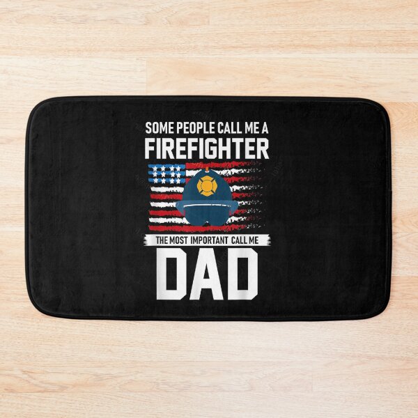 Item preview, Some People Call Me A Firefighter For Fireman Dad Us 2022  designed and sold by terrycar.