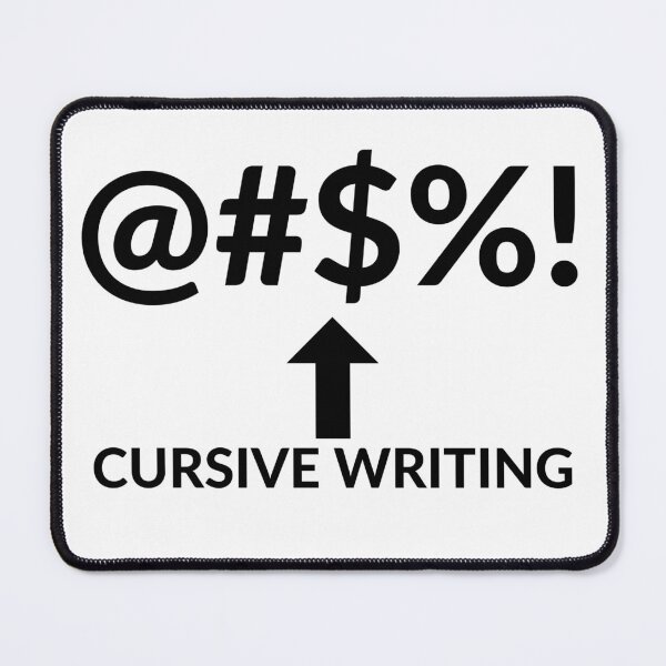 Item preview, @#$%! CURSIVE WRITING designed and sold by RobbiesMusic.