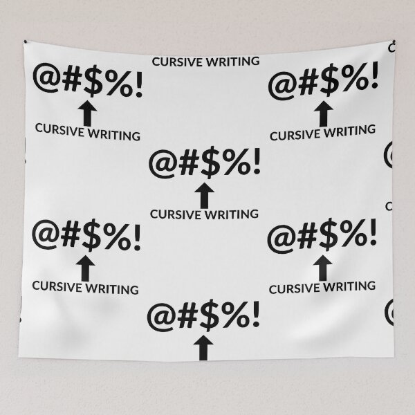 Item preview, @#$%! CURSIVE WRITING designed and sold by RobbiesMusic.