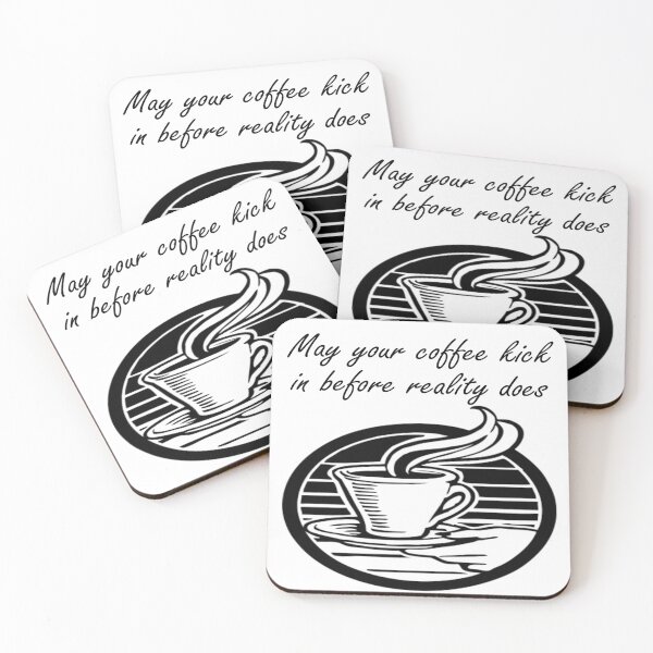 Item preview, May your coffee kick in before reality does designed and sold by Becky Hunter.