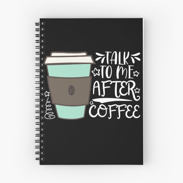 Item preview, Talk to Me After Coffee designed and sold by MacAndMoose.