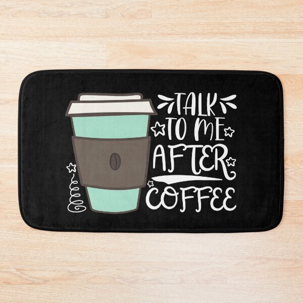 Item preview, Talk to Me After Coffee designed and sold by MacAndMoose.