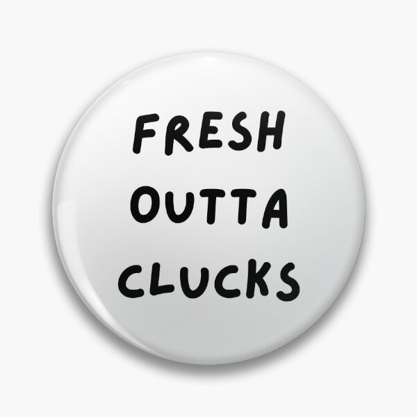 Item preview, Fresh Outta Clucks. Funny Typography Easter Pun. designed and sold by That Cheeky Tee.
