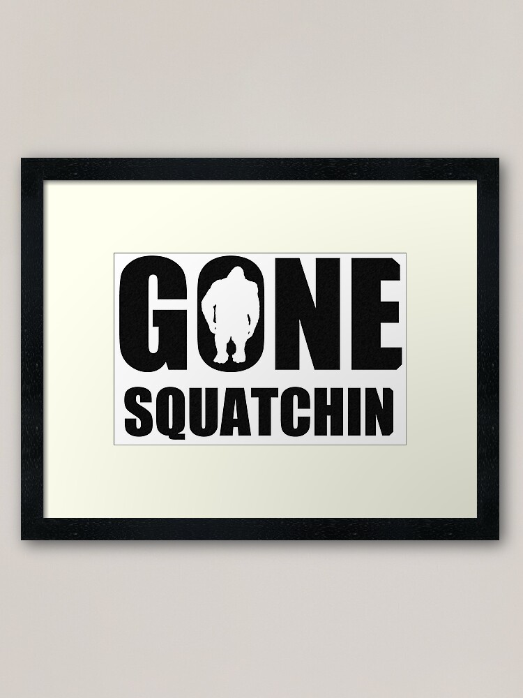 gone squatchin framed art print by saltypro redbubble gone squatchin framed art print by saltypro redbubble