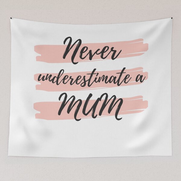 Item preview, Never Underestimate A Mum! Funny Mum Life Quote. designed and sold by That Cheeky Tee.