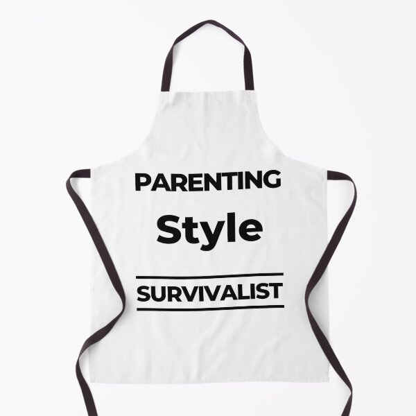 Item preview, Parenting Style. Survivalist. Funny Mom Life Quote. designed and sold by That Cheeky Tee.