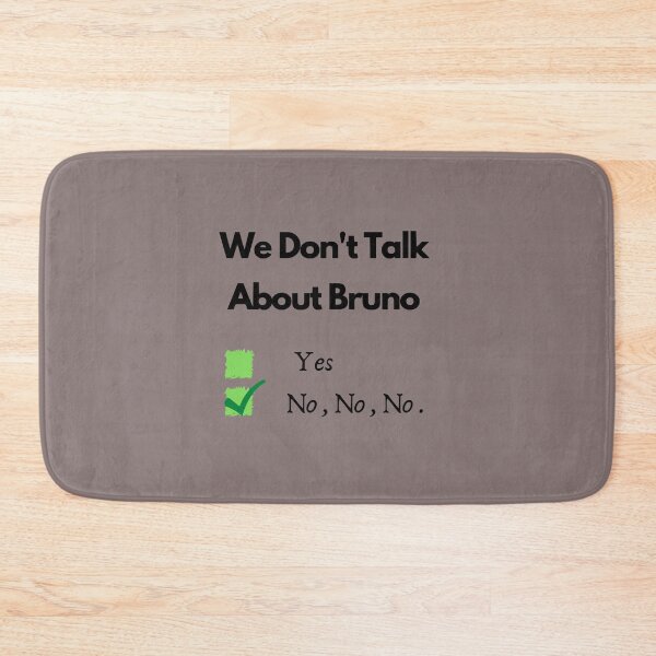 Item preview, We Don't Talk About Bruno - bruno madrigal designed and sold by sooruswqmaserl.