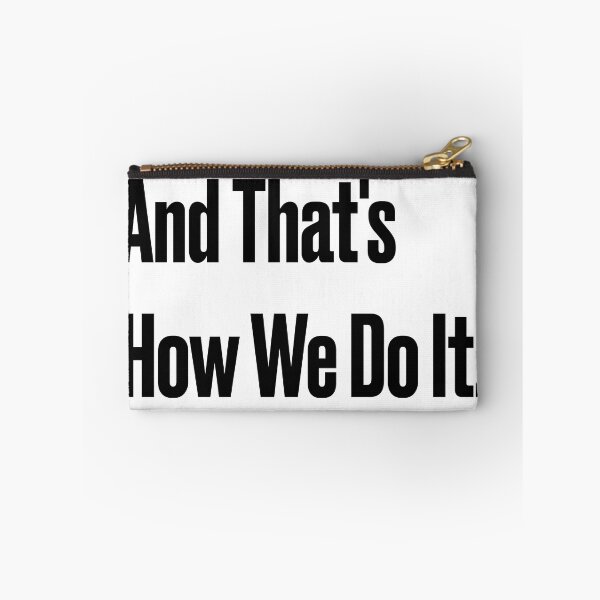 Item preview, And That's How We Do It designed and sold by tenfiftytwo.