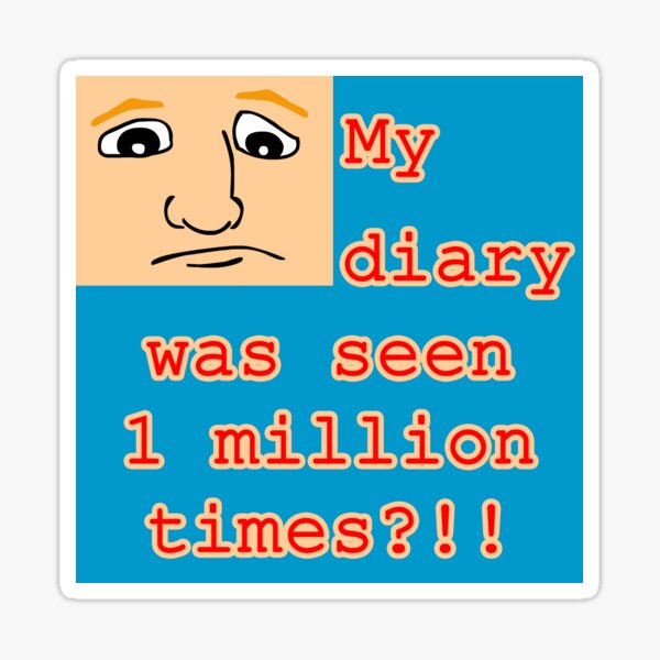 My Diary Was Seen 1 Million Times? Sticker