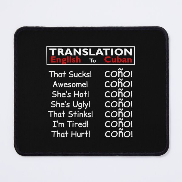 Item preview, Funny Cuban Spanish Cono Bilingual Slang designed and sold by SharonSabiti.