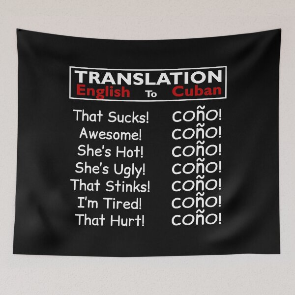 Item preview, Funny Cuban Spanish Cono Bilingual Slang designed and sold by SharonSabiti.